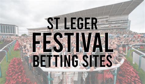 st leger festival online betting - st leger oddschecker